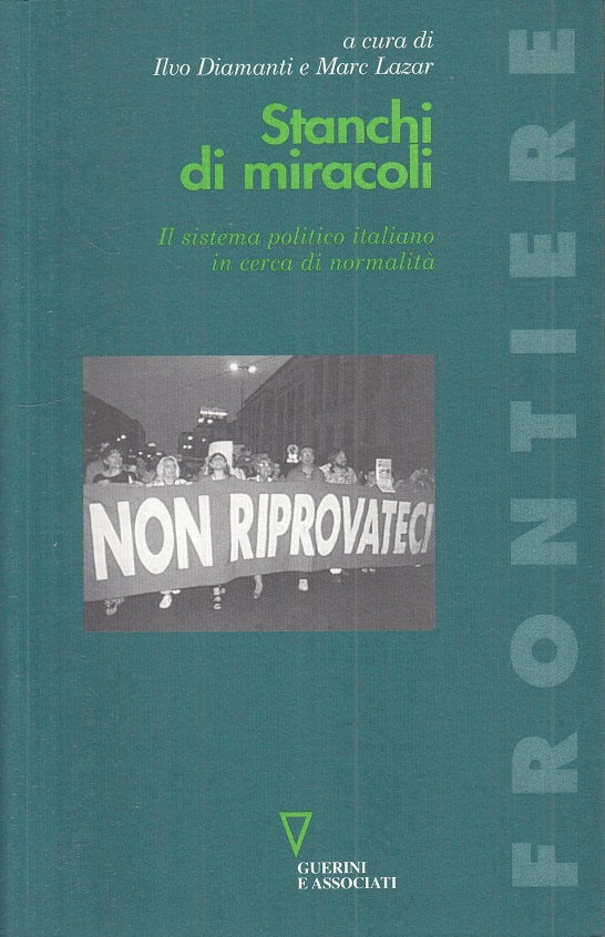 LS- STANCHI DI MIRACOLI SISTEMA POLITICO ITALIANO -- GUERINI--- 1997 - B - YTS30