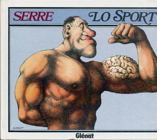 LC- LO SPORT ILLUSTRAZIONI - SERRE - GLENAT --- 1992 - C - ZFS365