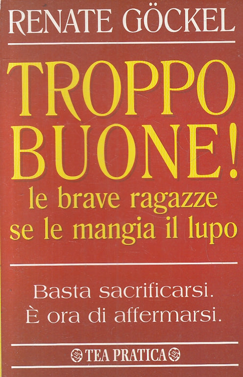 LZ- TROPPO BUONE BRAVE RAGAZZE MANGIA LUPO- GOCKEL- TEA- PRATICA-- 1999-B-ZFS315