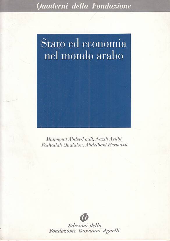 LS- STATO ED ECONOMIA NEL MONDO ARABO -- FONDAZIONE AGNELLI--- 1993 - B - YFS336