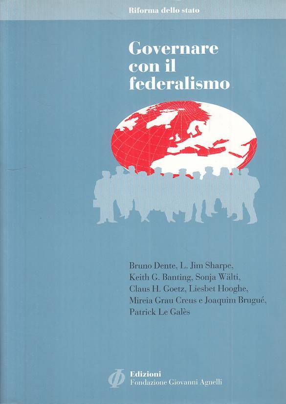 LS- GOVERNARE CON IL FEDERALISMO -- FONDAZIONE AGNELLI --- 1997 - B - ZTS314