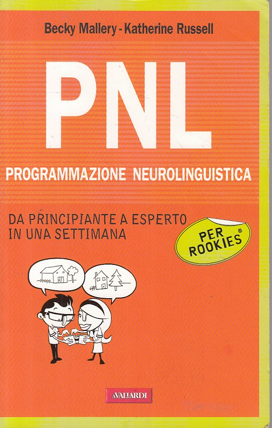 LZ- PNL PROGRAMMAZIONE NEUROLINGUISTICA ROOKIES-- VALLARDI --- 2015 - B - YFS597