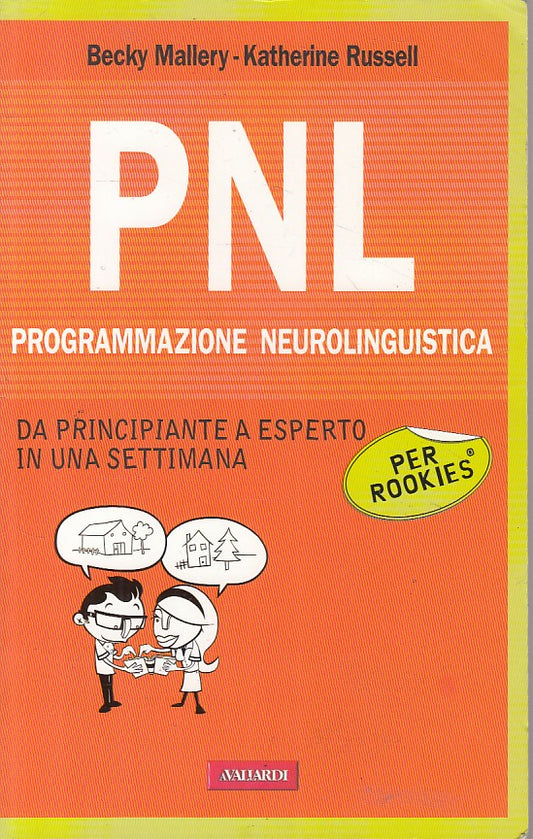 LZ- PNL PROGRAMMAZIONE NEUROLINGUISTICA ROOKIES-- VALLARDI --- 2015 - B - YFS597