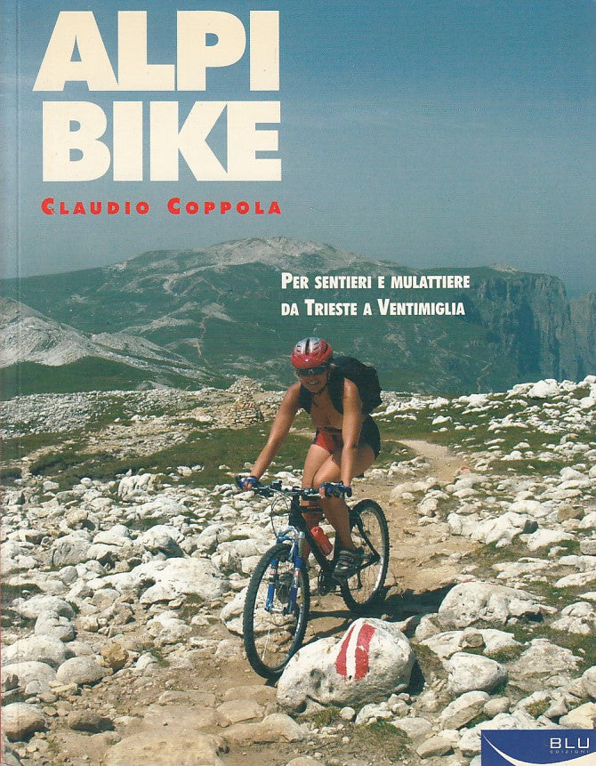 LC- ALPI BIKE SENTIERI TRIESTE A VENTIMIGLIA- COPPOLA- BLU --- 2006 - B - YDS420