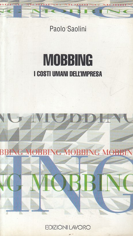 LZ- MOBBING I COSTI UMANI DELL'IMPRESA- SAOLINI - EL - GUIDE -- 2001 - B - YFS41