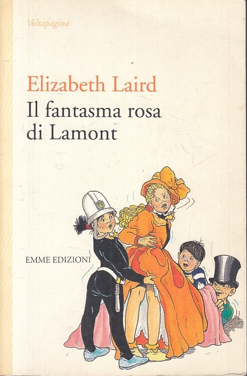 LB- IL FANTASMA ROSA DI LAMONT- ELIZABETH LAIRD- EMME EDIZIONI--- 1993- B-ZFS433