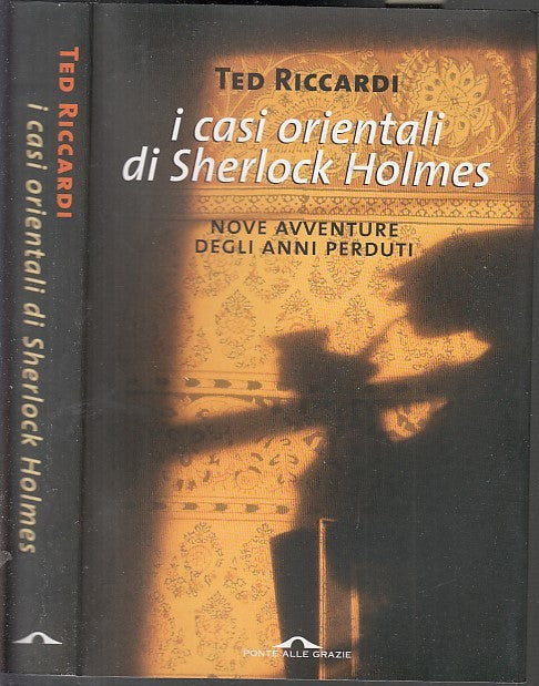 LG- I CASI ORIENTALI DI SHERLOCK HOLMES- RICCARDI- PONTE GRAZIE--- 2007- B-XDS17