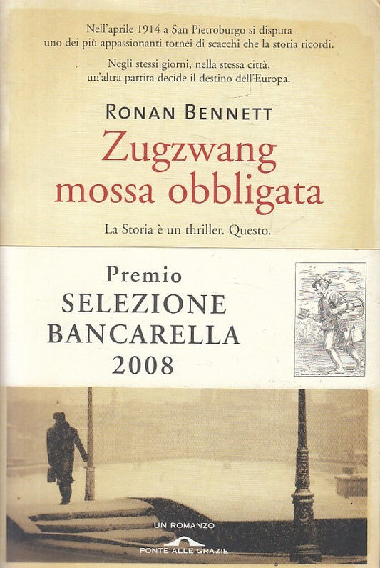 LG- ZUGZWANG MOSSA OBBLIGATA - BENNETT - PONTE ALLE GRAZIE --- 2007 - B - ZFS196