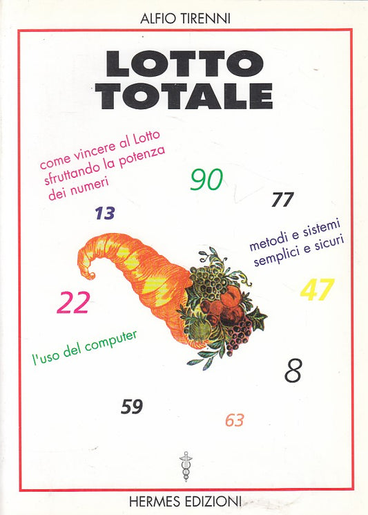 LS- LOTTO TOTALE COME VINCERE - ALFIO TIRENNI - HERMES --- 1997 - B - ZFS237