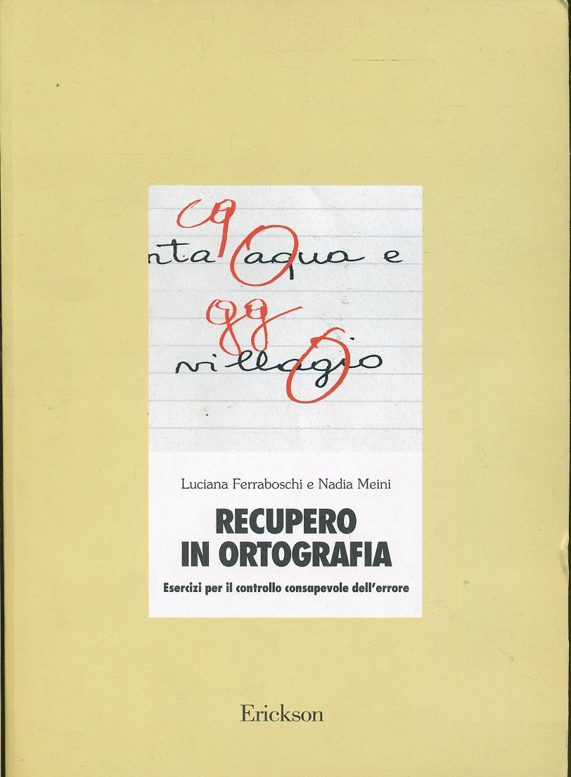 LZ- RECUPERO IN ORTOGRAFIA - FERRABOSCHI MEINI - ERICKSON --- 2010- B- YFS576