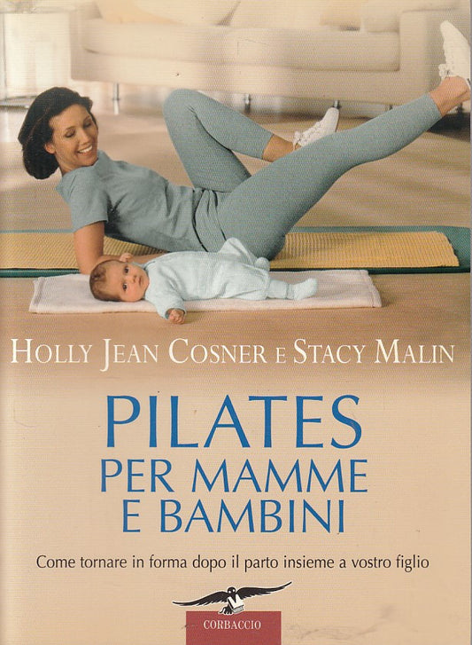 LZ- PILATES PER MAMME E BAMBINI -- COSNER MALIN --- 2007 - B - YFS664