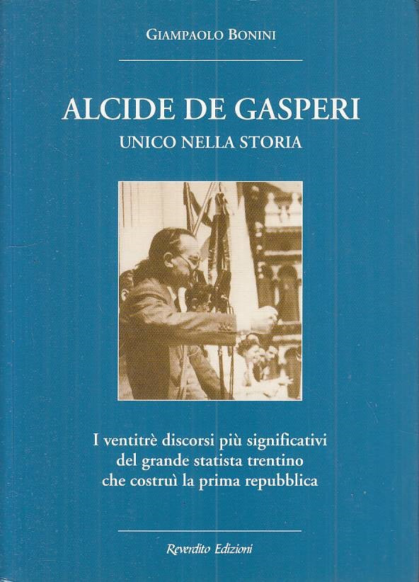 LS- ALCIDE DE GASPERI UNICO NELLA STORIA -- REVERDITO --- 2004 - B - ZTS15