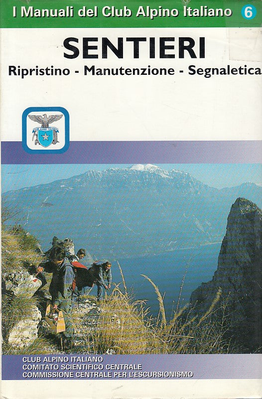 LZ- SENTIERI RIPRISTINO MANUTENZIONE-- CLUB ALPINO ITALIANO--- 1999- CS- ZDS120