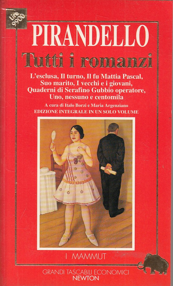 LN- TUTTI I ROMANZI - PIRANDELLO - NEWTON - MAMMUT - 1a ED. - 1994 - B - ZFS439