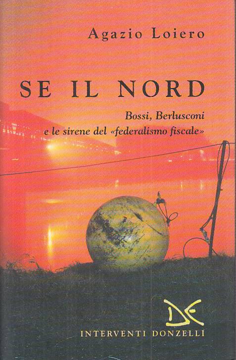 LS- SE IL NORD BOSSI BERLUSCONI - LOIERO - DONZELLI --- 2001 - B - ZTS94