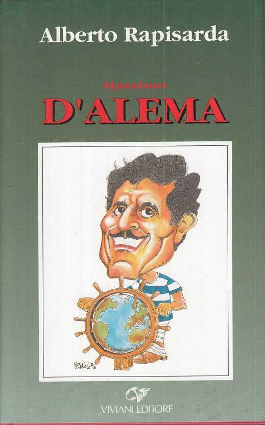 LS- MASSIMO D'ALEMA - RAPISARDA - VIVIANI - PROTAGONIST -- 1996 - CS - ZTS5