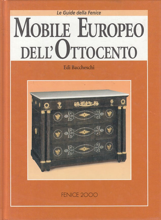 LS- MOBILE EUROPEO DELL'OTTOCENTO - BACCHESCHI- FENICE 2000--- 1995 - C - YFS588