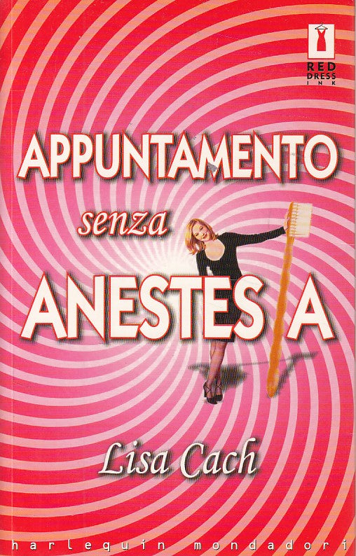 LN- APPUNTAMENTO SENZA ANESTESIA - CACH - MONDADORI -- 1a ED.- 2002 - B - ZDS539