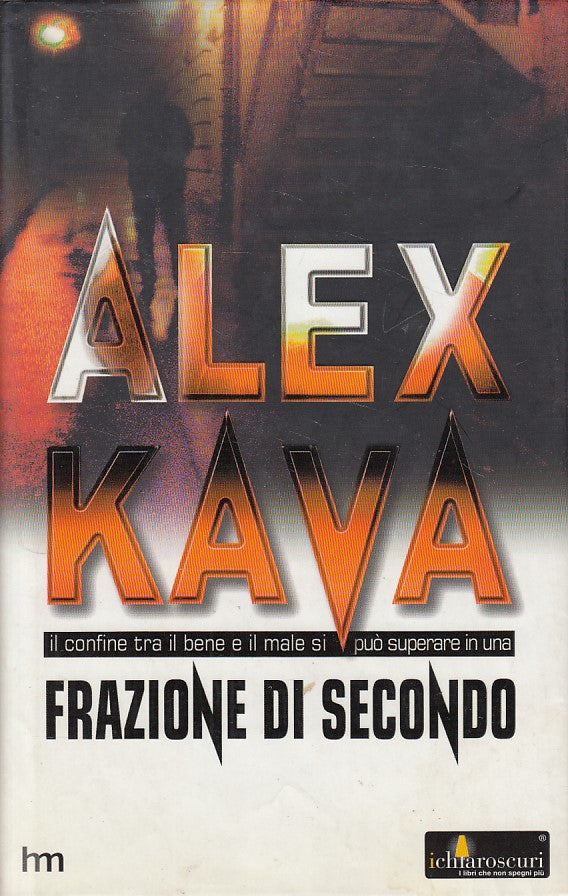 LN- FRAZIONE DI SECONDO - KAVA - MONDADORI -- 1a ED. - 2004 - CS - ZDS330