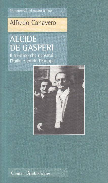 LS- ALCIDE DE GASPERI - CANAVERO - AMBROSIANO - PROTAGONISTI-- 1997 - B - YTS608