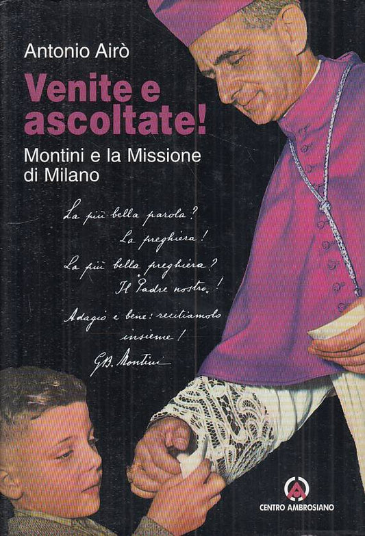 LS- VENITE E ASCOLTATE! MONTINI MISSIONE MILANO- AIRO'- CA--- 2000 - CS - YTS583