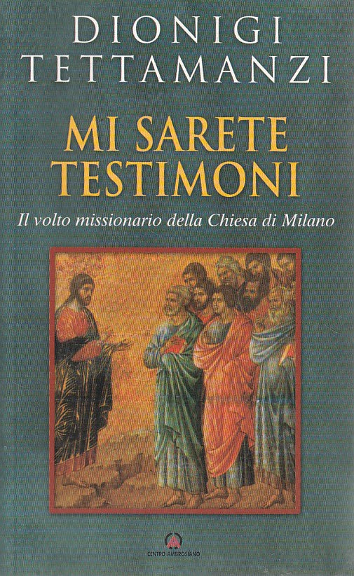 LD- MI SARETE TESTIMONI - TETTAMANZI - CENTRO AMBROSIANO --- 2003 - B - ZFS623