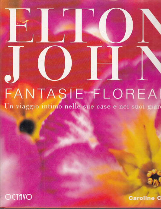 LS- ELTON JOHN FANTASIE FLOREALI - CAROLINE CASS - OCTAVO -- 1998 - CS - YFS219