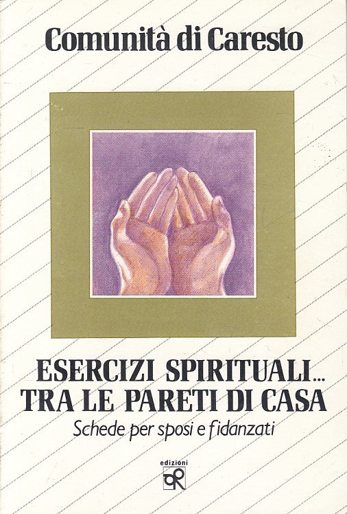 LS- ESERCIZI SPIRITUALI TRA PARETI DI CASA - CARESTO - O.R. --- 1996 - B - YFS12