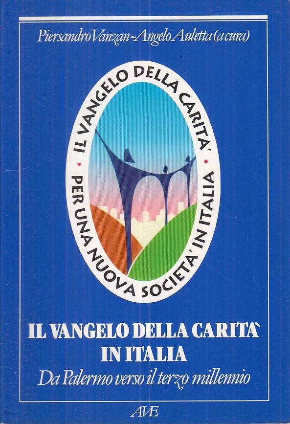 LS- IL VANGELO DELLA CARITA' IN ITALIA -- AVE - ITINERARI -- 1995 - B - ZTS54