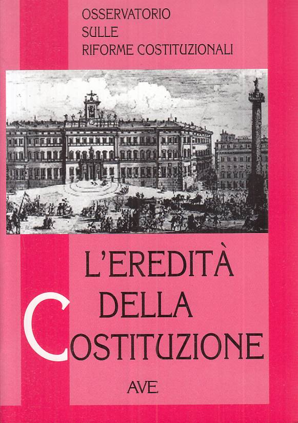 LS- L'EREDITA' DELLA COSTITUZIONE -- AVE - RES PUBLICA -- 1998 - B - ZTS312