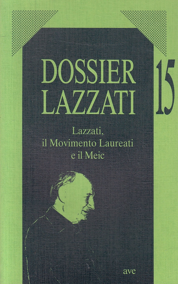 LS- DOSSIER LAZZATI N.15 MOVIMENTO LAUREATI E IL MEIC -- AVE --- 1998 - B-ZFS641