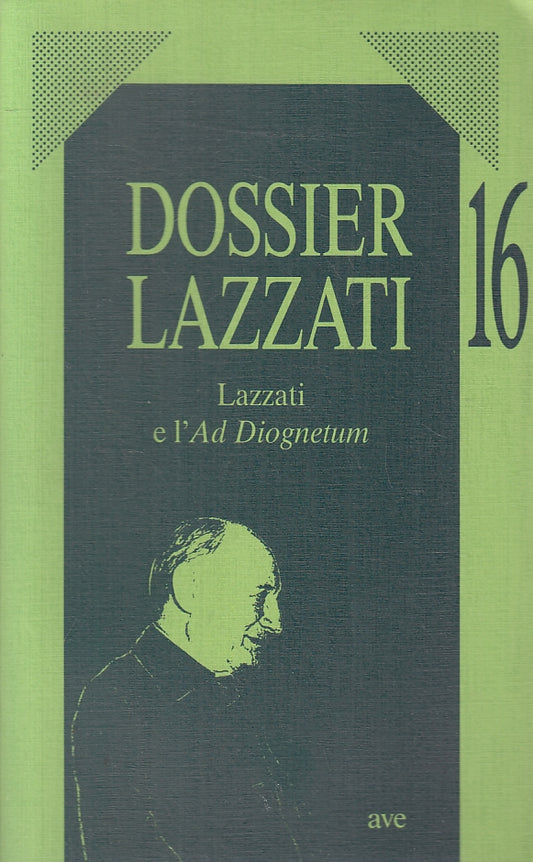 LS- DOSSIER LAZZATI N.16 AD DIOGNETUM -- AVE --- 1999 - B- ZFS641