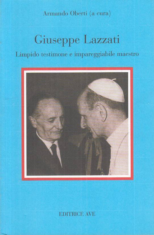 LS- GIUSEPPE LAZZATI LIMPIDO TESTIMONE - OBERTI - AVE --- 1999 - B - ZTS616