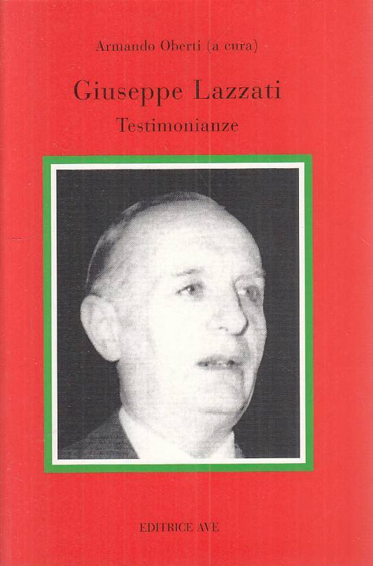 LS- GIUSEPPE LAZZATI TESTIMONIANZE - OBERTI - AVE --- 2002 - B - ZTS208