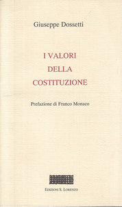 LS- I VALORI DELLA COSTITUZIONE - DOSSETTI - S. LORENZO --- 1995 - B - YTS661
