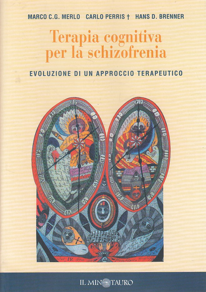 LS- TERAPIA COGNITIVA PER LA SCHIZOFRENIA -- MINOTAURO --- 2005 - B - YDS562