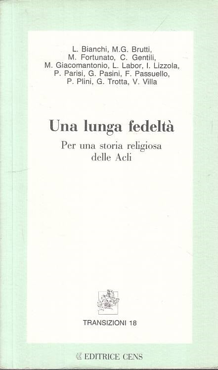 LS- UNA LUNGA FEDELTA' STORIA RELIGIOSA DELLE ACLI -- CENS --- 1995 - B - YTS23