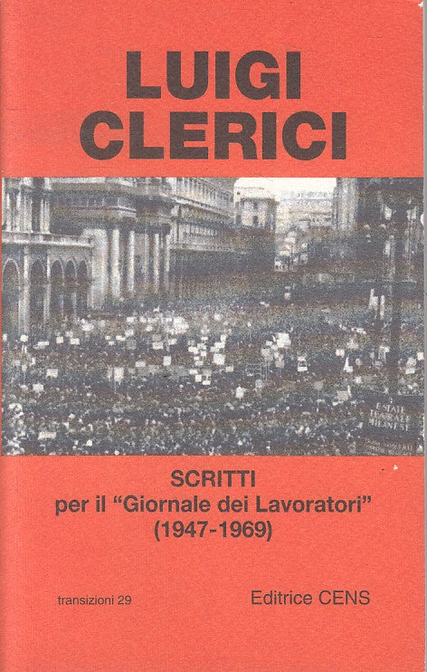 LS- SCRITTI PER IL"GIORNALE DEI LAVORATORI" 1947/69 -- CENS--- 1997 - B - YFS261