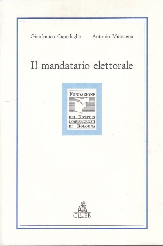 LS- IL MANDATARIO ELETTORALE - CAPODOGLIO MATACENA - CLUEB --- 1996 - B - ZTS45