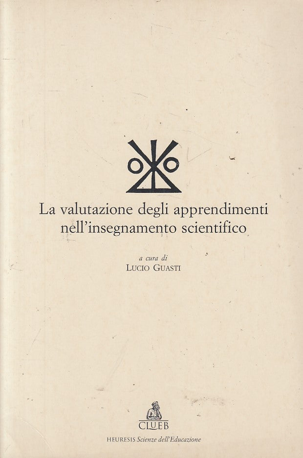 LS- VALUTAZIONE APPRENDIMENTI INSEGNAMENTO SCIENTIFICO-- CLUEB--- 1997- B-YFS181