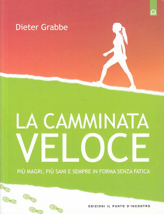 LC- LA CAMMINATA VELOCE - GRABBE - PUNTO D'INCONTRO --- 2005 - B - ZDS418