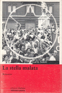 LS- LA STELLA MALATA - SIDOLI - DIABASIS - BIBLIOTECA PADANA-- 1999 - B - ZFS284
