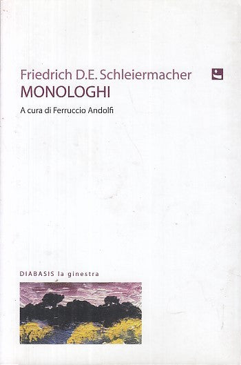 LN- MONOLOGHI - SCHLEIERMACHER - DIABASIS - LA GINESTRA -- 2011 - B- YDS415