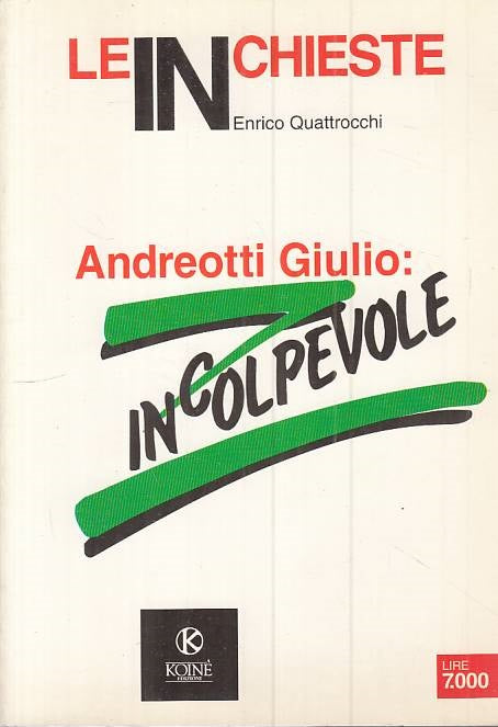 LS- ANDREOTTI GIULIO: INCOLPEVOLE - QUATTROCCHI - KOINE' --- 1993 - B - ZTS101