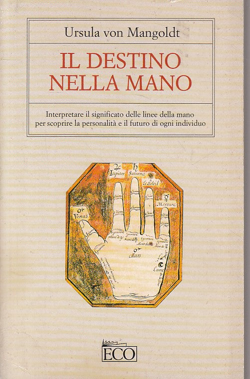 LS- IL DESTINO NELLA MANO - URSULA VON MANGOLDT - ECO --- 1996 - B - ZFS236