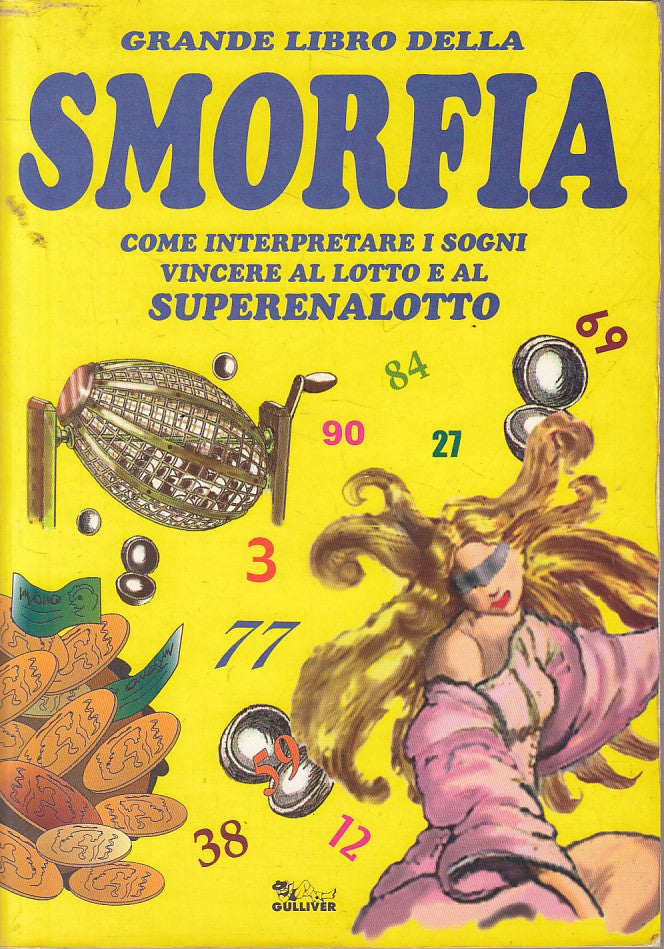 LS- LIBRO SMORFIA INTERPRETARE SOGNI VINCERE LOTTO-- GULLIVER--- 1999- B - ZFS50