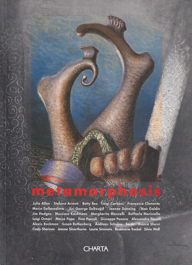 LT- METAMORPHOSIS CATALOGO OPERE ARTE CONTEMPORANEA-- CHARTA--- 1997- B- YDS447