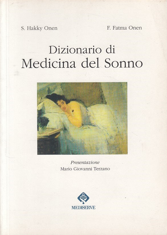 LZ- DIZIONARIO DI MEDICINA DEL SONNO - ONEN - MEDISERVE --- 2000 - B - YDS562