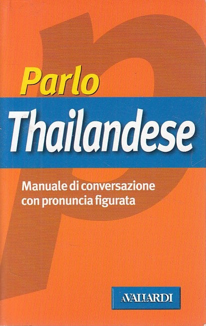 LZ- PARLO THAILNDESE MANUALE CONVERSAZIONE -- AVALLARDI --- 1995 - B - YDS170