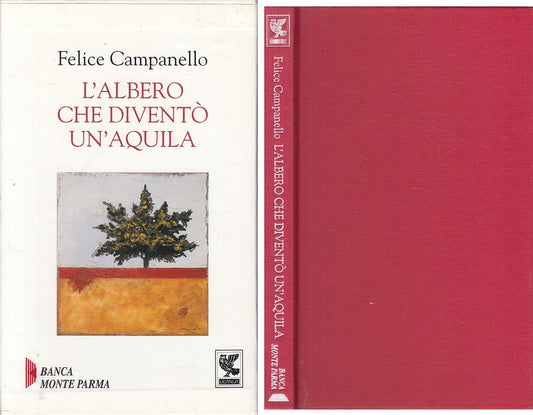 LN- L'ALBERO CHE DIVENTO' UN'AQUILA - CAMPANELLO - GUANDA --- 1997 - C - ZFS392